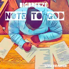 Note to God - Single by BigBreeze album reviews, ratings, credits