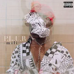 P.L.U.R - Single by MILI album reviews, ratings, credits