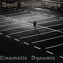 Cinematic Dynamic by Devil Dragon Tatoo album reviews, ratings, credits