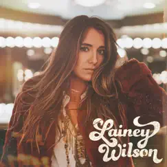 Lainey Wilson - EP by Lainey Wilson album reviews, ratings, credits