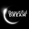 Beautiful Dream album lyrics, reviews, download