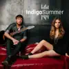 Indigo Summer album lyrics, reviews, download