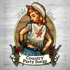 Country Party Songs: Wild West - Mood Music for Dancing, Wedding, Joy by Western Texas Folk Band album reviews, ratings, credits