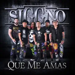 Que Me Amas - Single by Siggno album reviews, ratings, credits