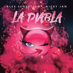 La Diabla - Single by Alex Sensation & Nicky Jam album reviews, ratings, credits