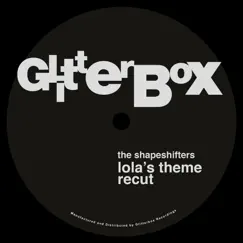 Lola's Theme Recut (Dr Packer Remix) - Single by The Shapeshifters album reviews, ratings, credits
