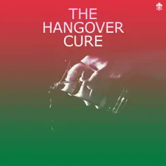 The Hangover Cure by Various Artists album reviews, ratings, credits