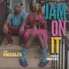 Jam on It - Single album lyrics, reviews, download