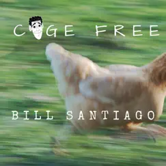 Cage Free (Live) by Bill Santiago album reviews, ratings, credits