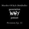 Murder of Kyle Dinkheller album lyrics, reviews, download