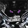Dream Night - Single album lyrics, reviews, download
