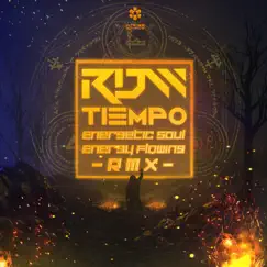 Tiempo (Energetic Soul & Energy Flowing Remix) - Single by Rdw album reviews, ratings, credits