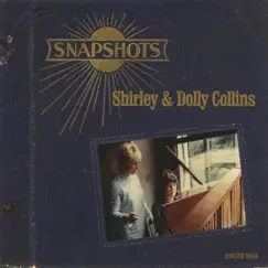 Snapshots by Shirley Collins & Dolly Collins album reviews, ratings, credits