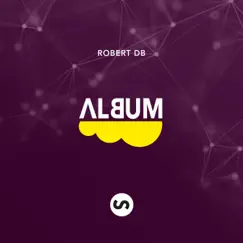 Album by Robert DB album reviews, ratings, credits