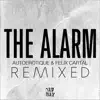 The Alarm (Remixed) - Single album lyrics, reviews, download