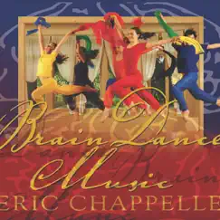 Brain Dance Music by Eric Chappelle album reviews, ratings, credits