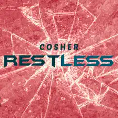 Restless - Single by Cosher album reviews, ratings, credits