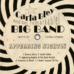 Appearing Nightly (Live) by Carla Bley and Her Remarkable Big Band album reviews, ratings, credits