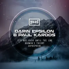 It's Not Over Until the End - Single by Darin Epsilon & Paul Kardos album reviews, ratings, credits