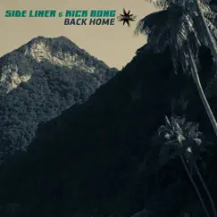 Back Home - Single by Side Liner & Kick Bong album reviews, ratings, credits