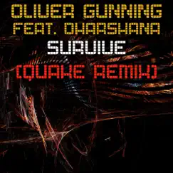 Survive (Quake Remix) [feat. Dharshana] - Single by Oliver Gunning album reviews, ratings, credits