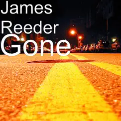 Gone - EP by James Reeder album reviews, ratings, credits