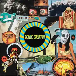 Sonic Graffiti by Sonic Graffiti album reviews, ratings, credits
