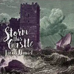 Storm This Castle by Jacob Daniel album reviews, ratings, credits
