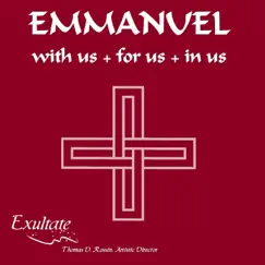Emmanuel: With Us + For Us + In Us by Exultate & Thomas D. Rossin album reviews, ratings, credits