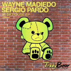 In Da House EP by Sergio Pardo & Wayne Madiedo album reviews, ratings, credits