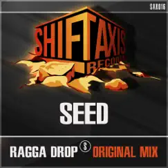 Ragga Drop - Single by Seed album reviews, ratings, credits