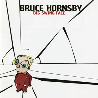 Big Swing Face by Bruce Hornsby album download