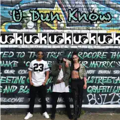 U Dun Know - Single by UDK album reviews, ratings, credits