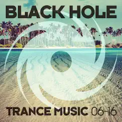 Black Hole Trance Music 06-16 by Various Artists album reviews, ratings, credits