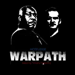 Warpath (feat. Timothy Hardwick) - Single by Hotfudge album reviews, ratings, credits