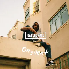 On Silent - Single by Caleborate album reviews, ratings, credits