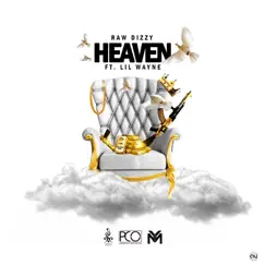 Heaven - Single by Raw Dizzy & Lil Wayne album reviews, ratings, credits