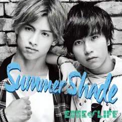 Summer Shade - Single by EDGE of LIFE album reviews, ratings, credits