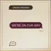 We're on Our Way - Single album lyrics, reviews, download