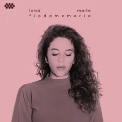 Fio da Memória - Single by Luisa Maita album reviews, ratings, credits