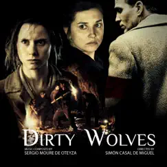 Dirty Wolves by Sergio Moure de Oteyza album reviews, ratings, credits