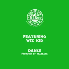 Dance (feat. Wiz Kid) - Single by R2Bees album reviews, ratings, credits