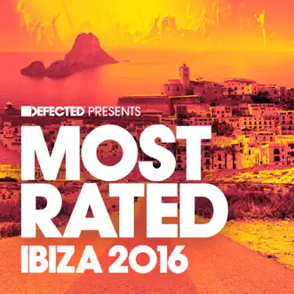 Defected Presents Most Rated Ibiza 2016 by Various Artists album download