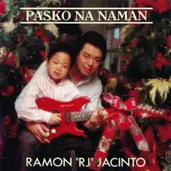 Pasko Na Naman by RJ Jacinto album reviews, ratings, credits