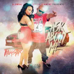 Ask About Me by Thugstar album reviews, ratings, credits