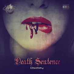 Disobey - Single by Death Sentence album reviews, ratings, credits