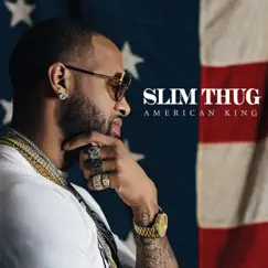 Hogg Life, Vol. 4: American King by Slim Thug album reviews, ratings, credits