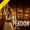 El Perdón (Instrumental) - Single album lyrics, reviews, download