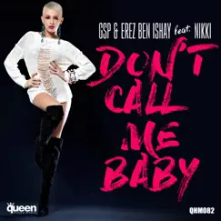 Don't Call Me Baby (feat. Nikki) [Club Mix] Song Lyrics