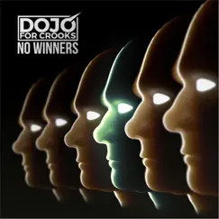 No Winners by Dojo for Crooks album reviews, ratings, credits